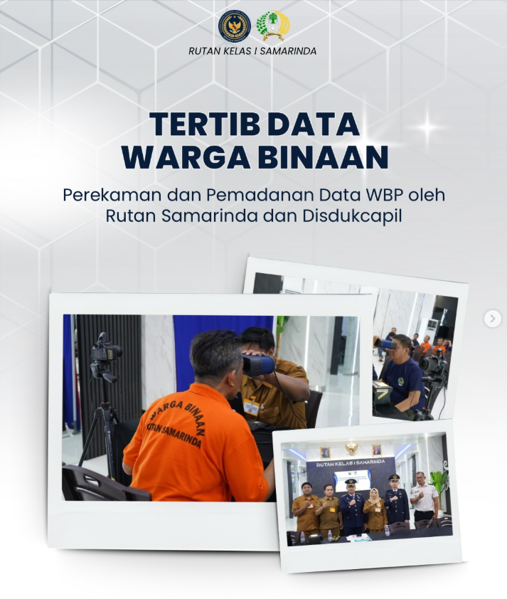 TERTIB DATA WARGA BINAAN, Perekaman dan Pemadanan Data WBP oleh Rutan Samarinda dan Disdukcapil.